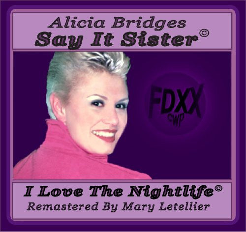 Alicia Bridges : Say It Sister (CD, Comp, RM)