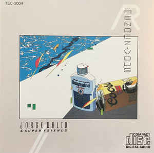Jorge Dalto & Superfriends (2) : Rendez-Vous (CD, Album, RE, RM)