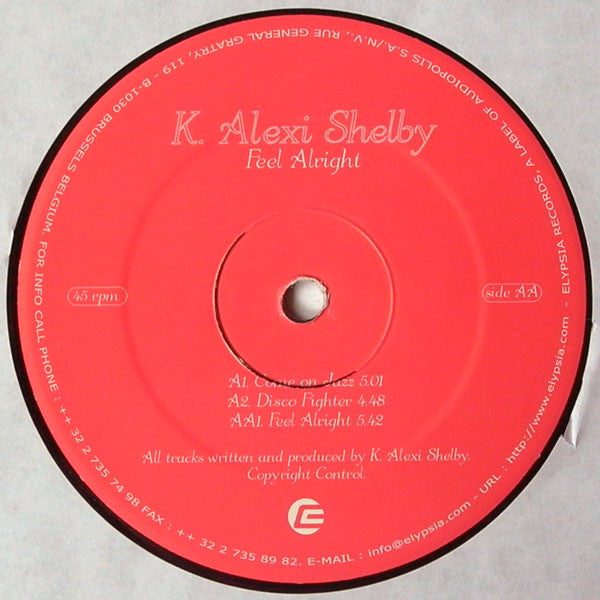 K-Alexi Shelby : Feel Alright (12")