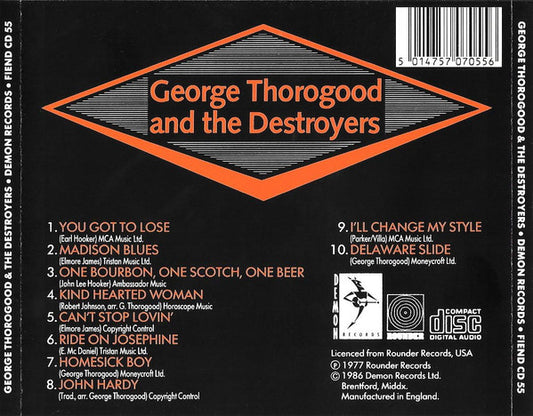 George Thorogood & The Destroyers : George Thorogood And The Destroyers (CD, Album, RE)