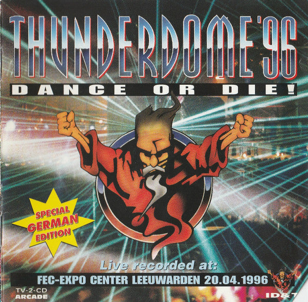 Various : Thunderdome '96 - Dance Or Die! (Special German Edition) (2xCD, M/Print, P/Mixed)