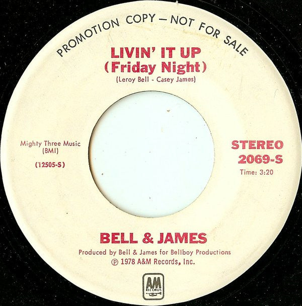 Bell & James : Livin' It Up (Friday Night) (7", Single, Mono, Promo)