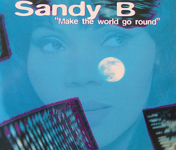 Sandy B : Make The World Go Round (CD, Maxi)