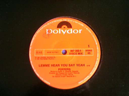 Poppers (2) : Lemme Hear You Say Yeah (12")