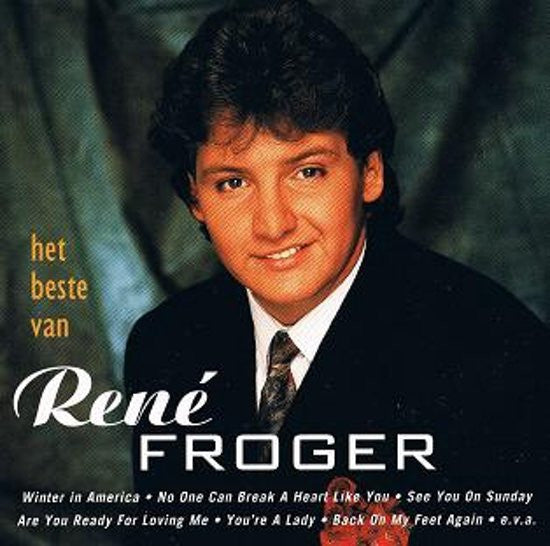 René Froger : Het Beste Van René Froger (CD, Album, Comp)