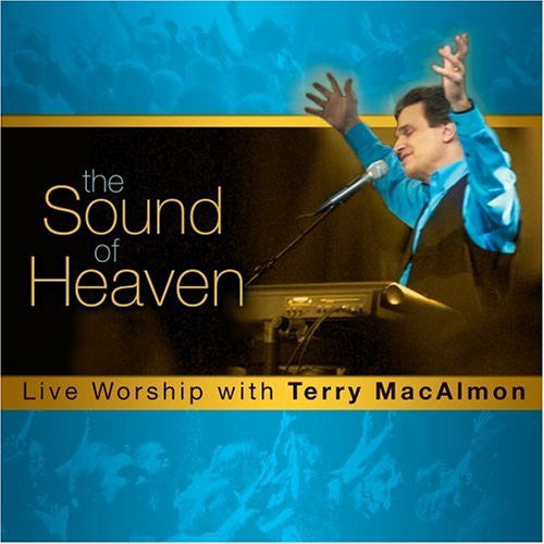 Terry MacAlmon : The Sound Of Heaven (CD, Album)
