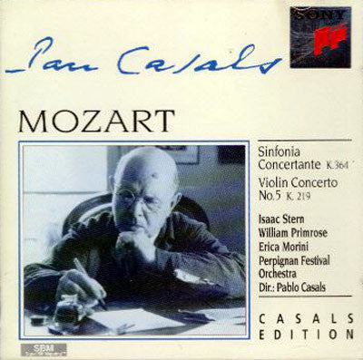 Wolfgang Amadeus Mozart - Pablo Casals, Isaac Stern, William Primrose / Erica Morini : Sinfonia Concertante / Violin Concerto N°5 (CD, Album, RE)