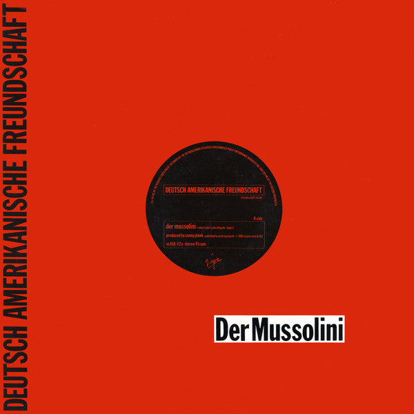 Deutsch Amerikanische Freundschaft : Der Mussolini (12", Single)