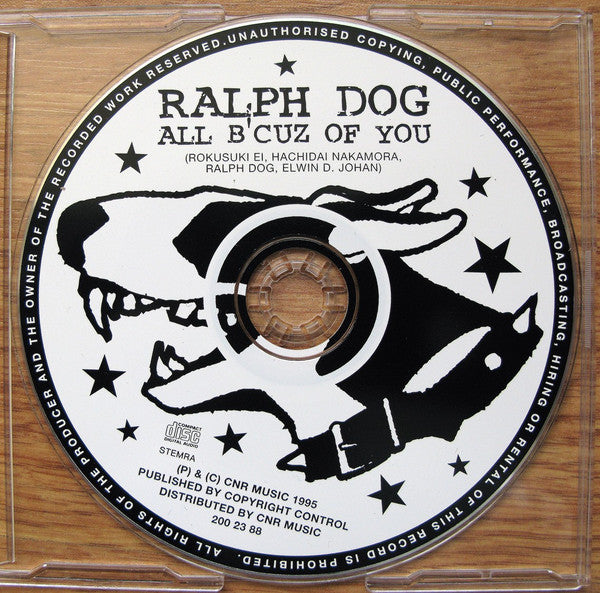 Ralph Dog : All B'Cuz Of You (CD, Maxi)