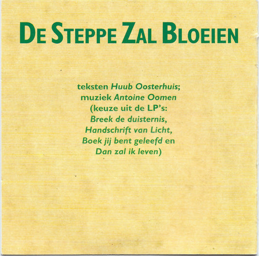 Huub Oosterhuis, Antoine Oomen : De Steppe Zal Bloeien (CD, Comp)