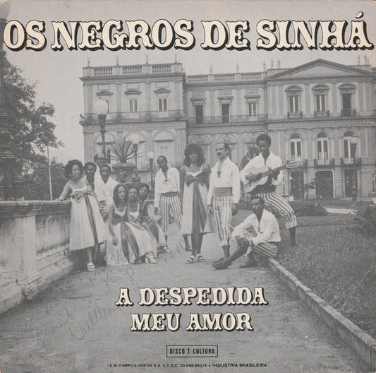 Os Negros De Sinhá : A Despedida / Meu Amor (7", RE)