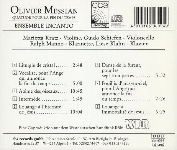 Olivier Messiaen - ensemble incanto, Ralph Manno, Marietta Kratz, Guido Schiefen, Liese Klahn : Quatuor Pour La Fin Du Temps (CD, Album)