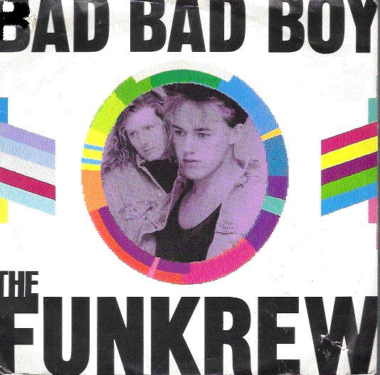 The Funkrew : Bad Bad Boy (12")