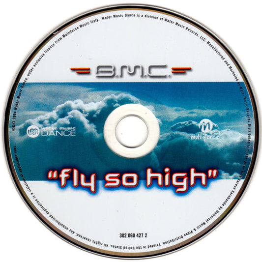 B.M.C. : Fly So High (CD, Maxi)