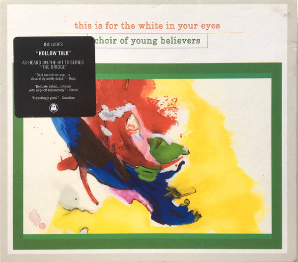 Choir Of Young Believers : This Is For The White In Your Eyes (CD, Album, RE, RP)