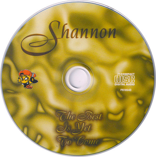 Shannon : The Best Is Yet To Come (CD, Album)