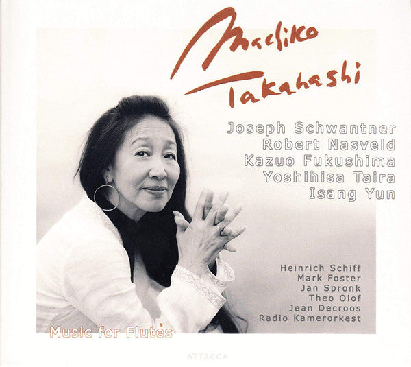 Machiko Takahashi - Joseph Schwantner, Robert Nasveld, Kazuo Fukushima, Yoshihisa Taïra, Isang Yun : Music For Flutes (CD, Album)