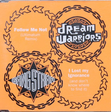 Dream Warriors & Gang Starr : Follow Me Not / I've Lost My Ignorance (And Don't Know Where To Find It) (CD, Maxi)