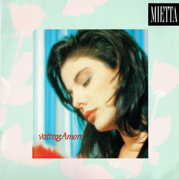 Mietta : Vattene Amore (12", Maxi)
