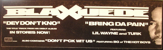 Blaxuede : Dey Don't Kno / Bring Da Pain / Don't F*ck Wit Us (12", Promo)