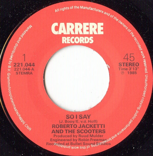 Roberto Jacketti & The Scooters : So I Say (7")