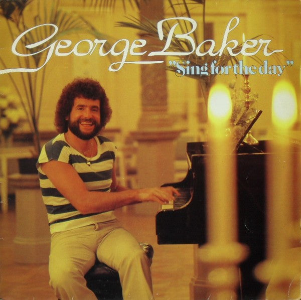George Baker : Sing For The Day (LP, Album)
