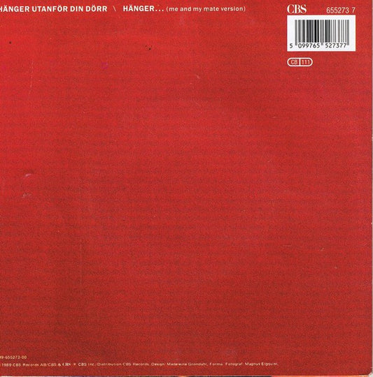 Tommy Ekman : Hänger Utanför Din Dörr (7", Single)