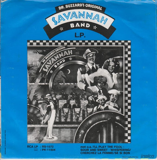 Dr. Buzzard's Original Savannah Band : I'll Play The Fool (7", Single)