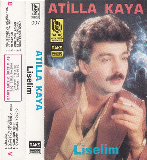 Atilla Kaya : Liselim (Cass, Album)