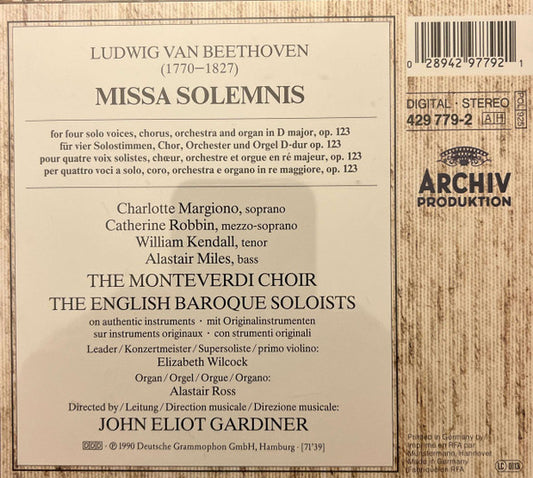Ludwig van Beethoven - Charlotte Margiono • Catherine Robbin • William Kendall • Alastair Miles • The Monteverdi Choir • The English Baroque Soloists • John Eliot Gardiner : Missa Solemnis (CD, Album)