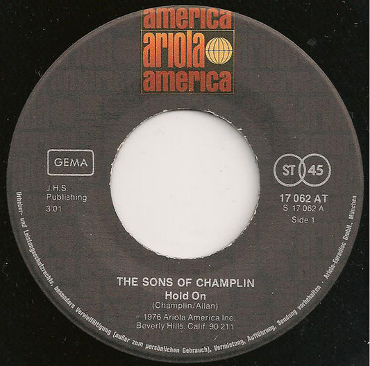 The Sons Of Champlin : Hold On (7", Single)