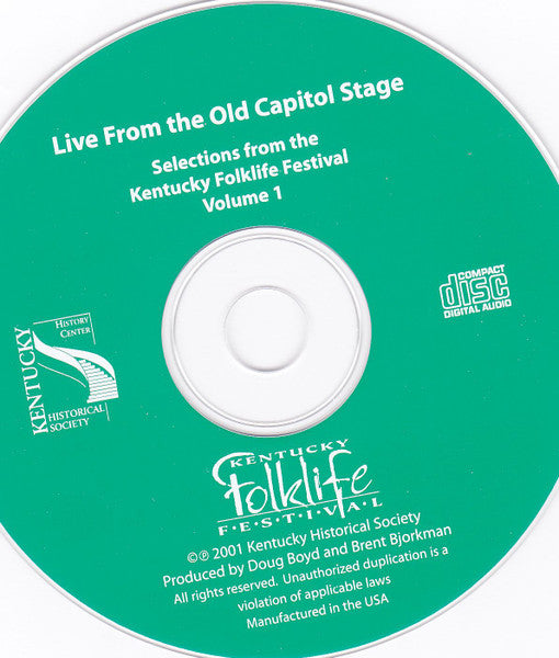 Various : Live From The Old Capitol Stage Vol 1 (Selections From The Kentucky Folk Life Festival) (CD, Album)