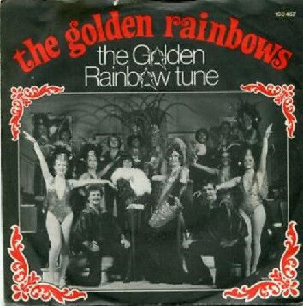 The Golden Rainbows : The Golden Rainbow Tune (7", Single)
