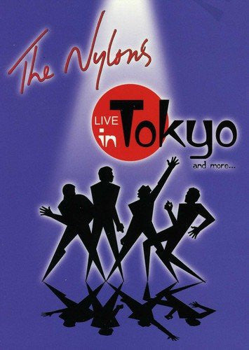 The Nylons : Live In Tokyo And More... (DVD, Album)