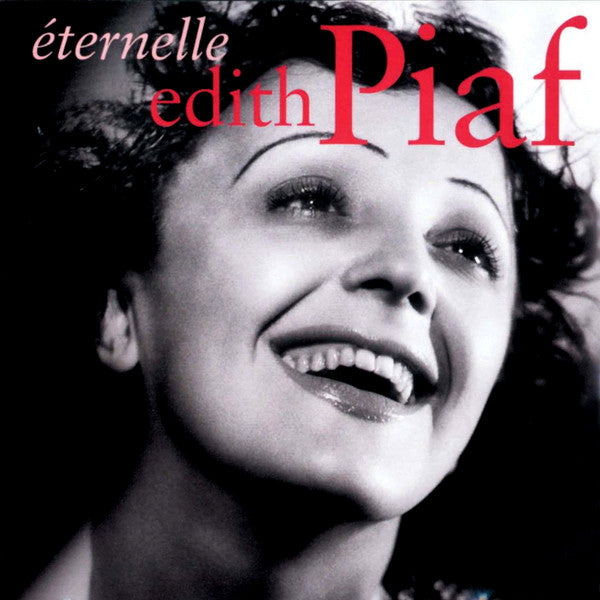 Edith Piaf : Éternelle (2xCD, Comp)