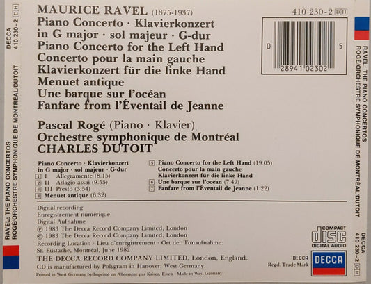 Maurice Ravel, Pascal Rogé, Orchestre Symphonique De Montréal, Charles Dutoit : The Piano Concertos = Les Concertos Pour Piano = Die Klavierkonzert • Menuet Antique • Une Barque Sur L'océan (CD, Album, RE)