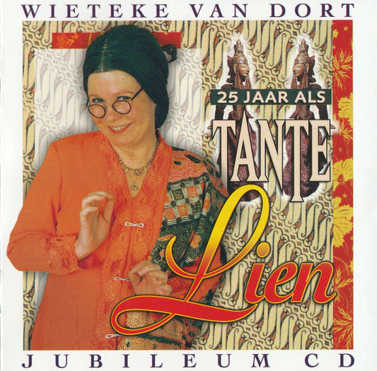 Wieteke van Dort : 25 Jaar Als Tante Lien (Jubileum CD) (2xCD, Comp, RE)