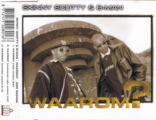 Skinny Scotty & B-Man : Waarom? (CD, Maxi)