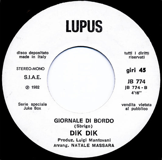 Sandro Giacobbe / I Dik Dik : Sarà La Nostalgia / Giornale Di Bordo (7", Jukebox)