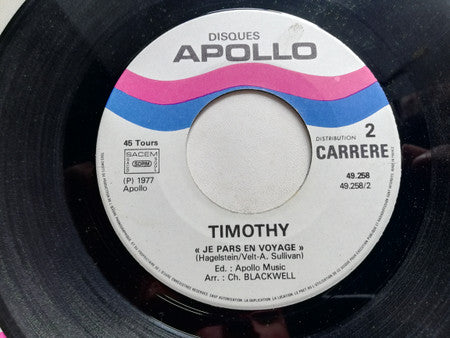 Timothy (7) : Dis Moi Je T'Aime (7", Single)