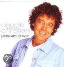 Dennie Christian : Ik Hou Van Het Leven (CD, Album)