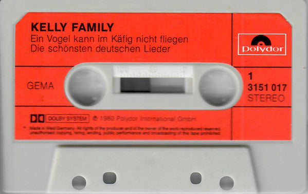 The Kelly Family : Ein Vogel Kann Im Käfig Nicht Fliegen - Die Schönsten Deutschen Lieder (Cass, Album)