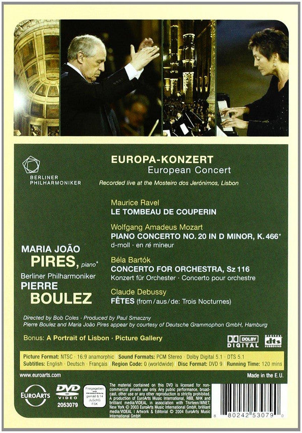 Béla Bartók, Wolfgang Amadeus Mozart, Maurice Ravel, Berliner Philharmoniker, Pierre Boulez, Maria-João Pires : Europa-Konzert From Lisbon (DVD-V, Multichannel, NTSC)