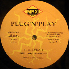 Plug 'N' Play : Oh Yeah (12", Maxi)