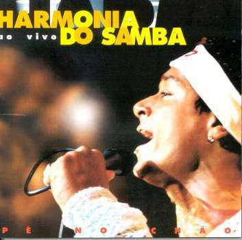 Harmonia Do Samba : Ao Vivo. Pé No Chão (CD, Album)