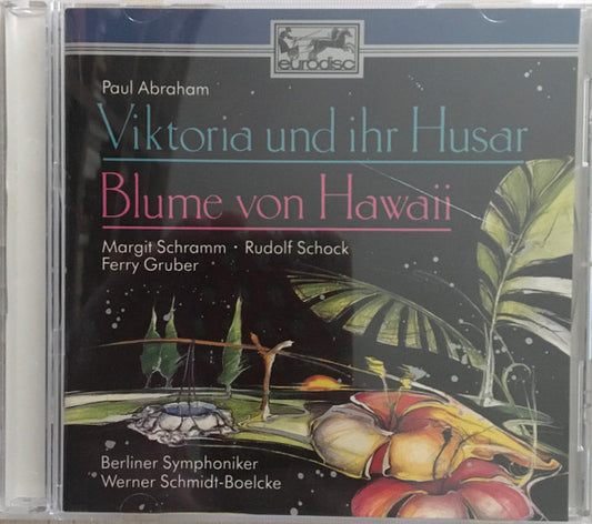 Paul Abraham / Margit Schramm, Rudolf Schock, Ferry Gruber . Berliner Symphoniker , Werner Schmidt-Boelcke : Viktoria Und Ihr Husar / Blume Von Hawaii - Höhepunkte (CD, RE)