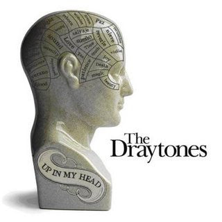 The Draytones : Up In My Head (CD, Album)