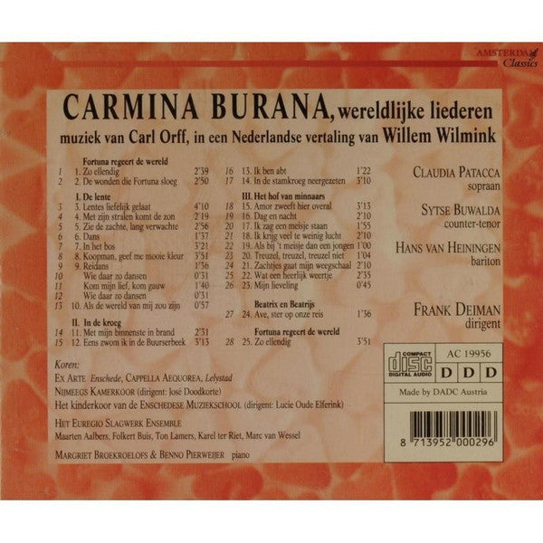 Carl Orff - Willem Wilmink, Claudia Patacca, Sytse Buwalda, Hans van Heiningen, Frank Deiman : De Nederlandse Carmina Burana (CD, Album)