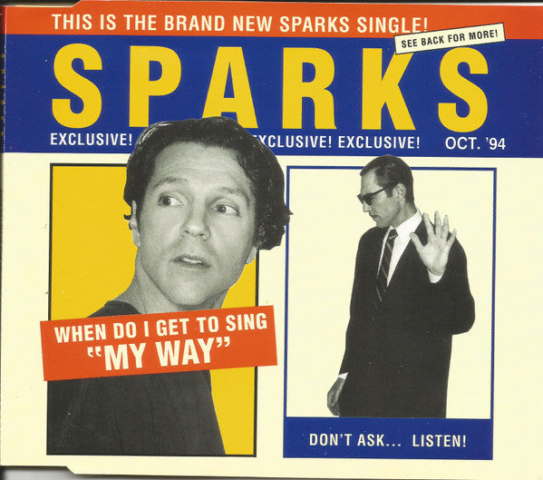 Sparks : When Do I Get To Sing "My Way" (CD, Single)