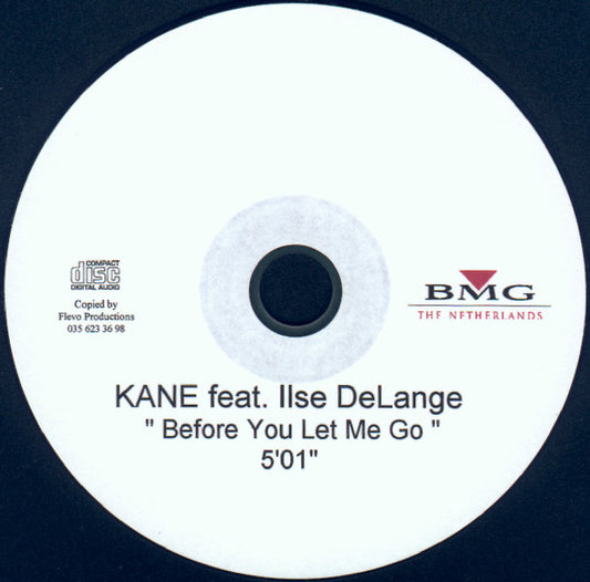 Kane (2) Featuring Ilse DeLange : Before You Let Me Go (CDr, Single, Promo)
